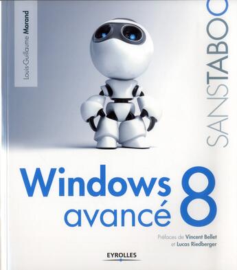 Couverture du livre « Windows 8 avancé » de Louis-Guillaume Morand aux éditions Eyrolles