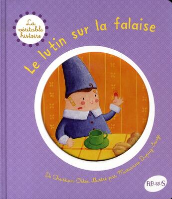 Couverture du livre « La véritable histoire de...t.3 ; le lutin sur la falaise » de Christian Oster aux éditions Fleurus