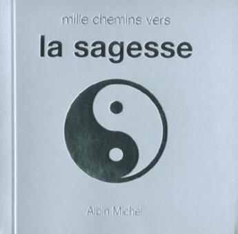 Couverture du livre « Mille chemins vers la sagesse » de  aux éditions Albin Michel