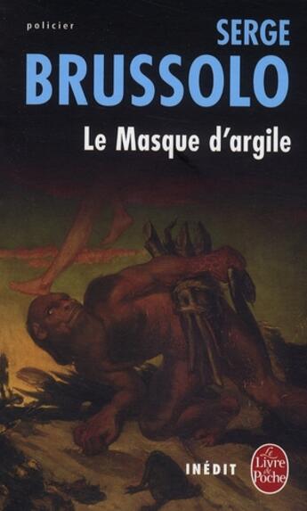 Couverture du livre « Le masque d'argile » de Brussolo-S aux éditions Le Livre De Poche