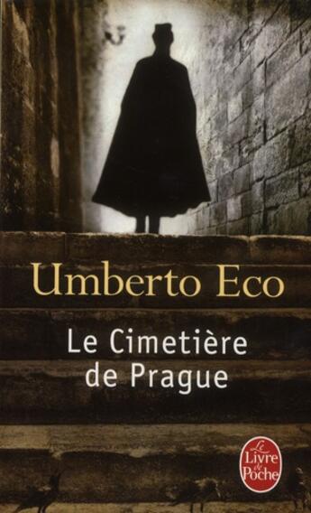 Couverture du livre « Le Cimetière de Prague » de Umberto Eco aux éditions Le Livre De Poche