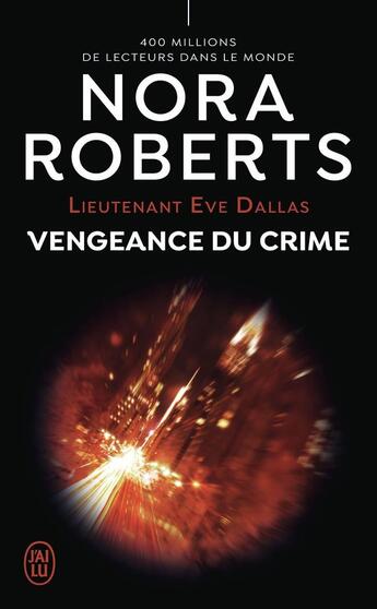 Couverture du livre « Vengeance du crime » de Nora Roberts aux éditions J'ai Lu