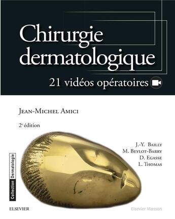 Couverture du livre « Chirurgie dermatologique (2e édition) » de Jean-Michel Amici aux éditions Elsevier-masson