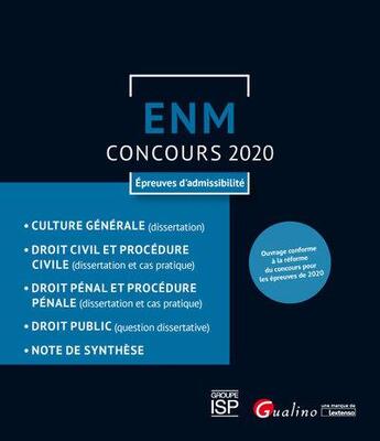 Couverture du livre « ENM ; concours 2020 ; épreuves d'admissibilité » de  aux éditions Gualino