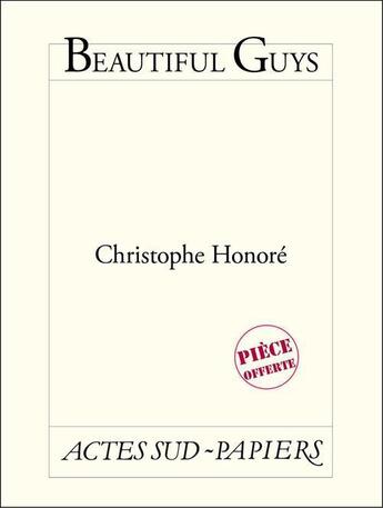 Couverture du livre « Beautiful Guys » de Honore Christophe / aux éditions Actes Sud