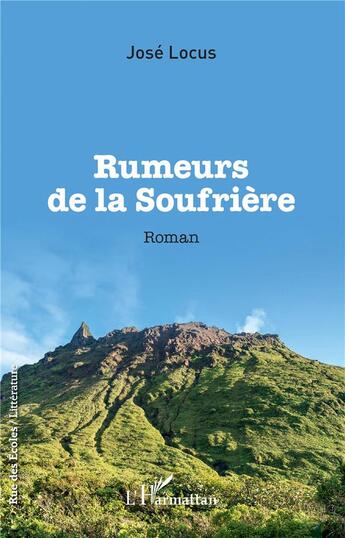 Couverture du livre « Rumeurs de la soufrière » de Jose Locus aux éditions L'harmattan