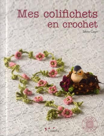 Couverture du livre « Mes colifichets en crochet » de Sabine Caron aux éditions L'inedite