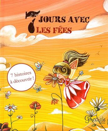 Couverture du livre « Sept jours avec les fees » de  aux éditions Grenouille