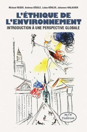 Couverture du livre « L'éthique de l'environnement : introduction à une perspective globale » de  aux éditions Mjw