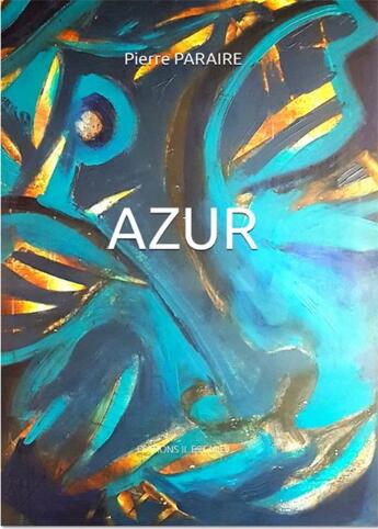 Couverture du livre « Azur » de Pierre Paraire aux éditions Il Est Midi