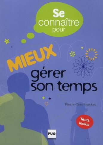 Couverture du livre « Se connaître pour mieux gérer son temps » de Pierre-Yves Sanseau aux éditions Pu De Grenoble