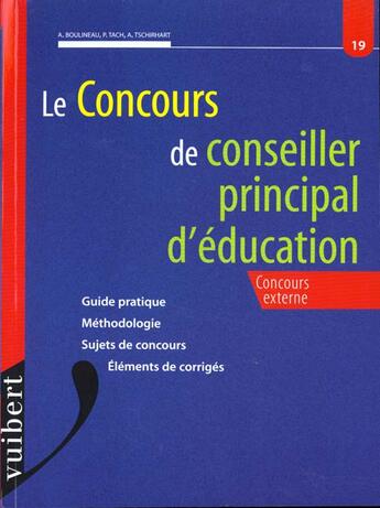 Couverture du livre « Le Concours De Conseiller Principal D'Education ; Concours Externe » de Andre Boulineau et Patrick Tach aux éditions Vuibert