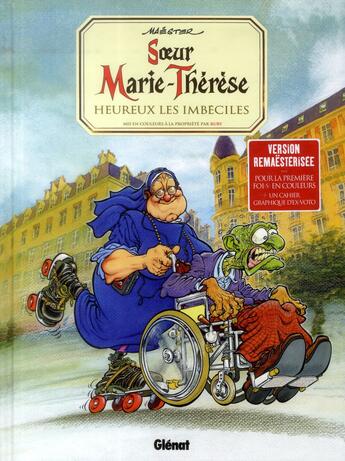 Couverture du livre « Soeur Marie-Thérèse Tome 2 : heureux les imbéciles » de Maëster aux éditions Glenat