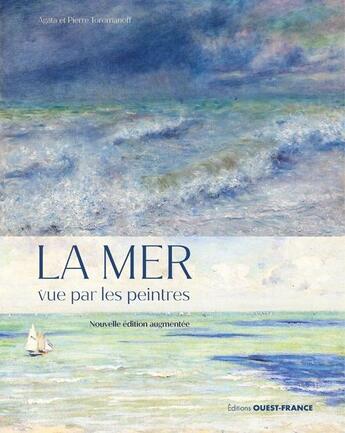 Couverture du livre « La mer vue par les peintres » de Agata Toromanoff aux éditions Ouest France