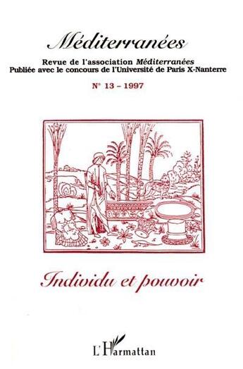 Couverture du livre « Individu et pouvoir (édition 1997) » de Revue De L'Association Mediterranees aux éditions L'harmattan