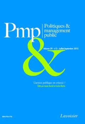 Couverture du livre « Politiques management public vol 29 n 3 juilletseptembre 2012 l'action publique en crise s » de Annie Bartoli aux éditions Tec Et Doc