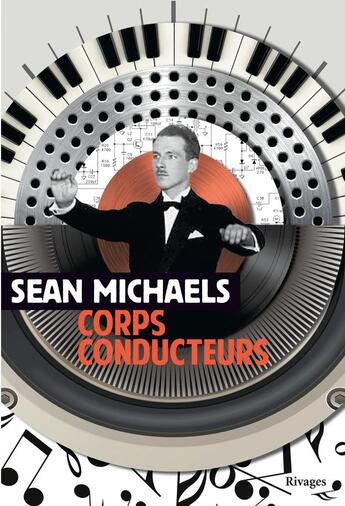 Couverture du livre « Corps conducteurs » de Sean Michaels aux éditions Rivages