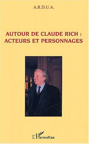 Couverture du livre « Autour de claude rich : acteurs et personnages » de  aux éditions L'harmattan