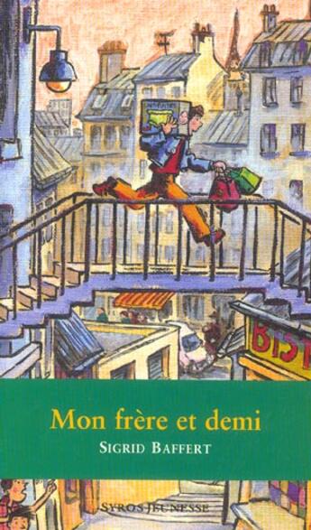 Couverture du livre « Mon frere et demi » de Baffert/Christmann aux éditions Syros