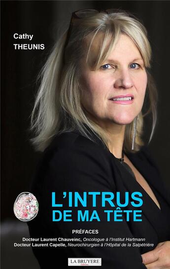 Couverture du livre « L'intrus de ma tête » de Cathy Theunis aux éditions La Bruyere