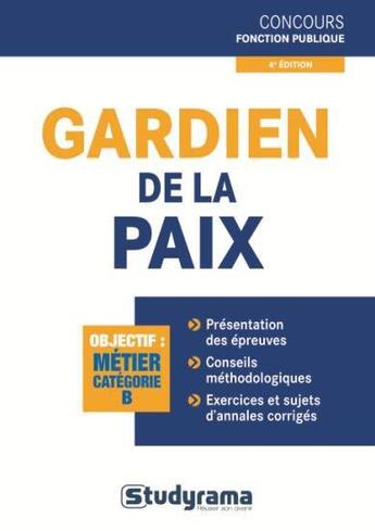 Couverture du livre « Gardien de la paix ; catégorie B (4e édition) » de Marc Dalens aux éditions Studyrama