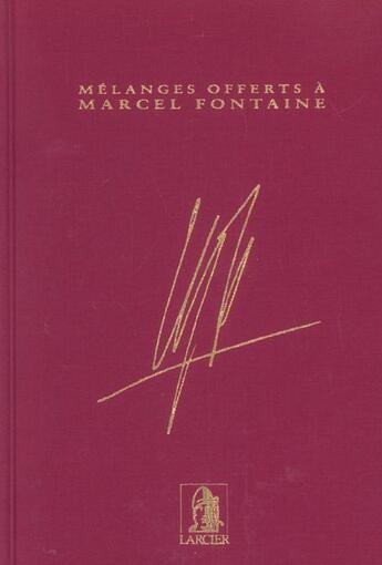 Couverture du livre « Melanges offerts a marcel fontaine » de Bernard Dubuisson aux éditions Larcier