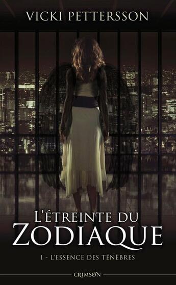 Couverture du livre « L'étreinte du zodiaque t.1 ; l'essence des ténèbres » de Vicki Pettersson aux éditions Panini