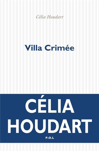 Couverture du livre « Villa Crimée » de Celia Houdart aux éditions P.o.l