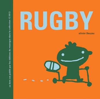 Couverture du livre « Rugby » de Olivier Douzou aux éditions Rouergue