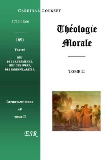 Couverture du livre « Théologie morale t.2 » de Gousset aux éditions Saint-remi