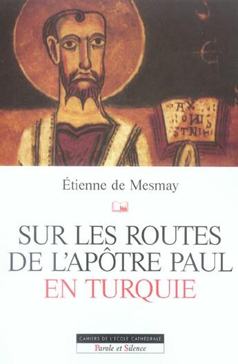 Couverture du livre « Sur les routes de l'apotre paul en turquie » de Mesmay E aux éditions Parole Et Silence