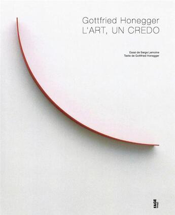 Couverture du livre « L'art, un crédo » de Gottfried Honegger aux éditions Fage