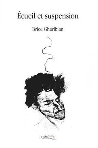 Couverture du livre « Ecueil et suspension » de Gharibian Brice aux éditions 5 Sens