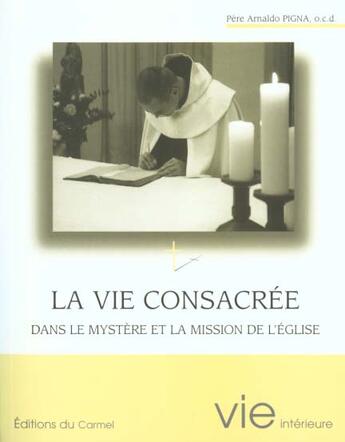 Couverture du livre « Imagination et vie intérieure ; vie consacrée dans le mystère et la mission de l'église » de Arnaldo Pigna aux éditions Carmel