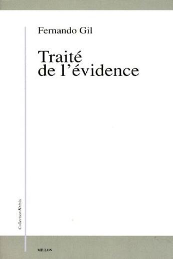 Couverture du livre « Traité de l'évidence » de Fernando Gil aux éditions Millon