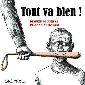 Couverture du livre « Tout va bien ! » de Mana Neyestani aux éditions Ca Et La