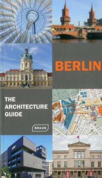 Couverture du livre « Berlin. the architecture guide » de Rainer/Hans Wolfgang aux éditions Braun