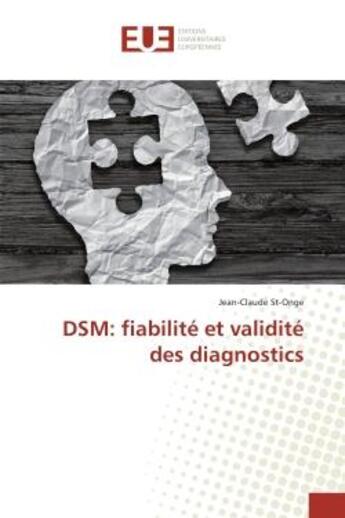 Couverture du livre « DSM: fiabilite et validite des diagnostics » de Jean-Claude St-Onge aux éditions Editions Universitaires Europeennes