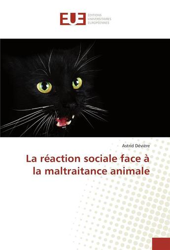 Couverture du livre « La reaction sociale face a la maltraitance animale » de Deviere Astrid aux éditions Editions Universitaires Europeennes