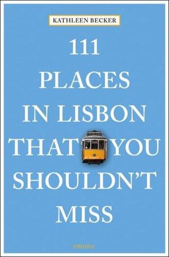 Couverture du livre « 111 places in Lisbon that you shouldn't miss » de Kathleen Becker aux éditions Antique Collector's Club