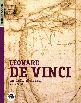 Couverture du livre « Léonard de Vinci » de Mano Gentil aux éditions Oskar