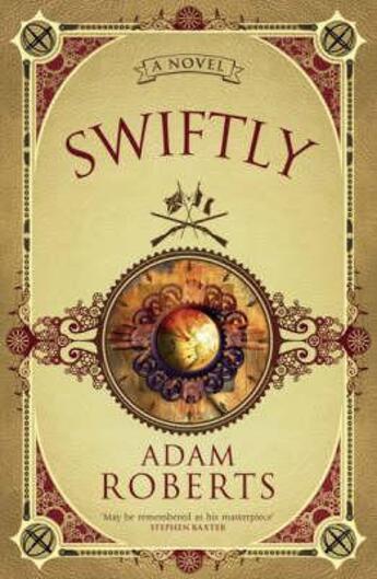 Couverture du livre « Swiftly » de Adam Roberts aux éditions Orion Digital