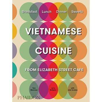 Couverture du livre « Vietnamese cuisine from Elizabeth street cafe » de Tom Moorman aux éditions Phaidon Press