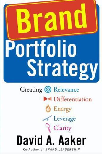 Couverture du livre « Brand Portfolio Strategy » de Aaker David A aux éditions Free Press