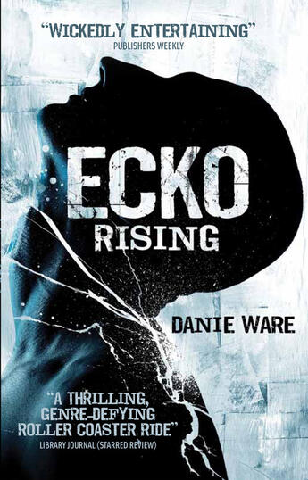 Couverture du livre « Ecko Rising » de Ware Danie aux éditions Titan Digital