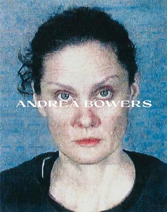 Couverture du livre « Andrea bowers » de Bowers Andrea aux éditions Dap Artbook