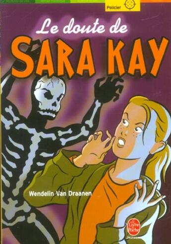 Couverture du livre « Le doute de sara kay » de Van Draanen-W aux éditions Le Livre De Poche Jeunesse