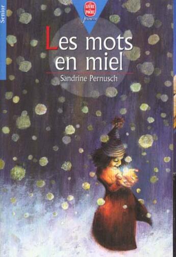 Couverture du livre « Les mots en miel » de Pernusch-S aux éditions Le Livre De Poche Jeunesse