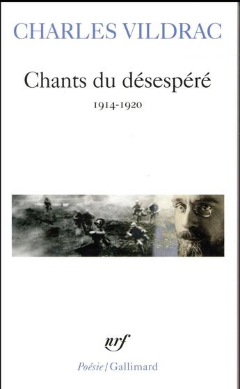 Couverture du livre « Chants du désespéré » de Charles Vildrac aux éditions Gallimard