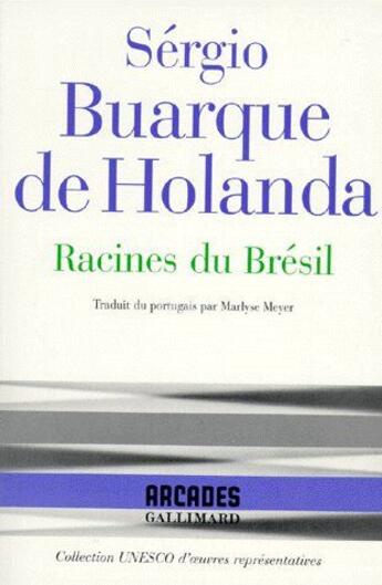 Couverture du livre « Racines du Brésil » de Buarque De Holanda aux éditions Gallimard